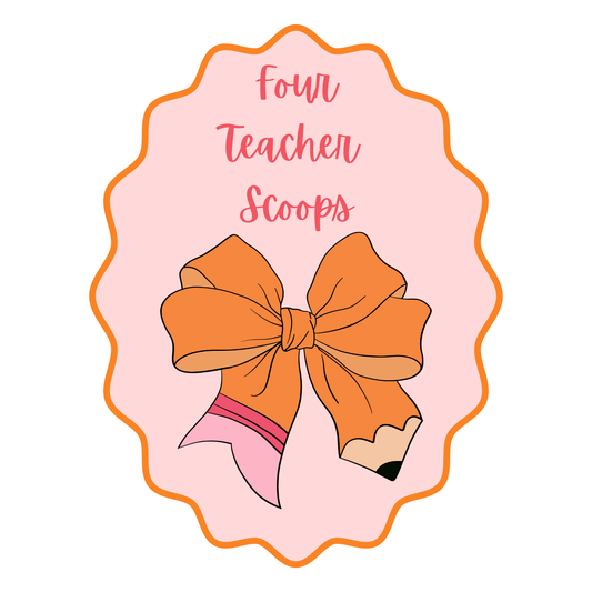 4 Teacher Scoops